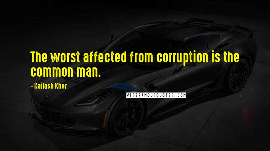 Kailash Kher Quotes: The worst affected from corruption is the common man.