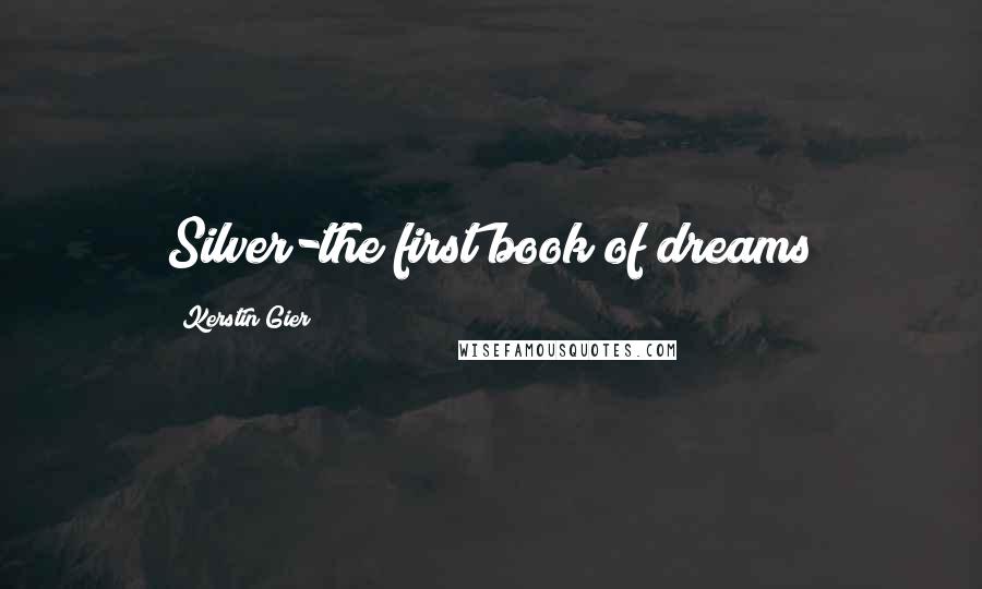 Kerstin Gier Quotes: Silver-the first book of dreams