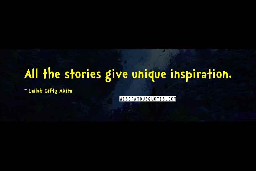 Lailah Gifty Akita Quotes: All the stories give unique inspiration.