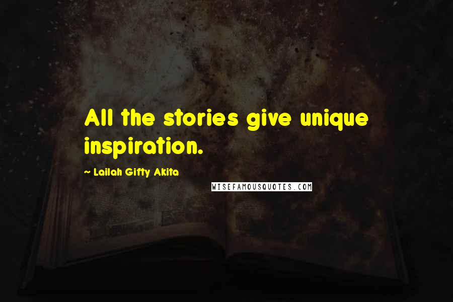 Lailah Gifty Akita Quotes: All the stories give unique inspiration.