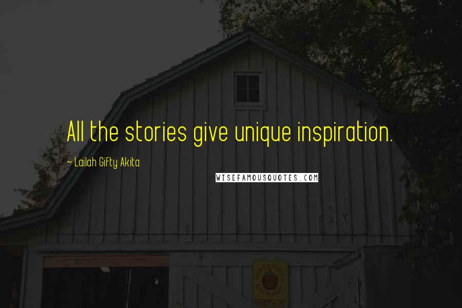 Lailah Gifty Akita Quotes: All the stories give unique inspiration.