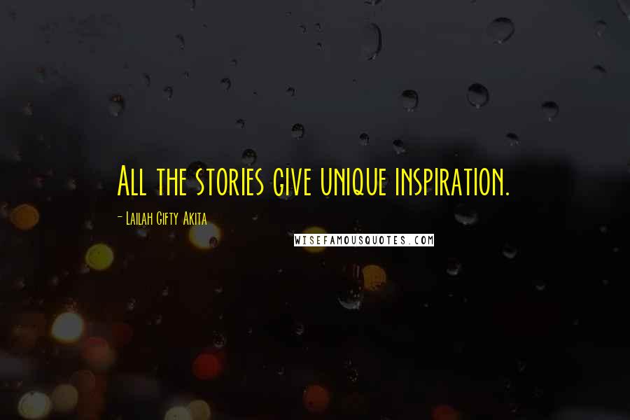 Lailah Gifty Akita Quotes: All the stories give unique inspiration.