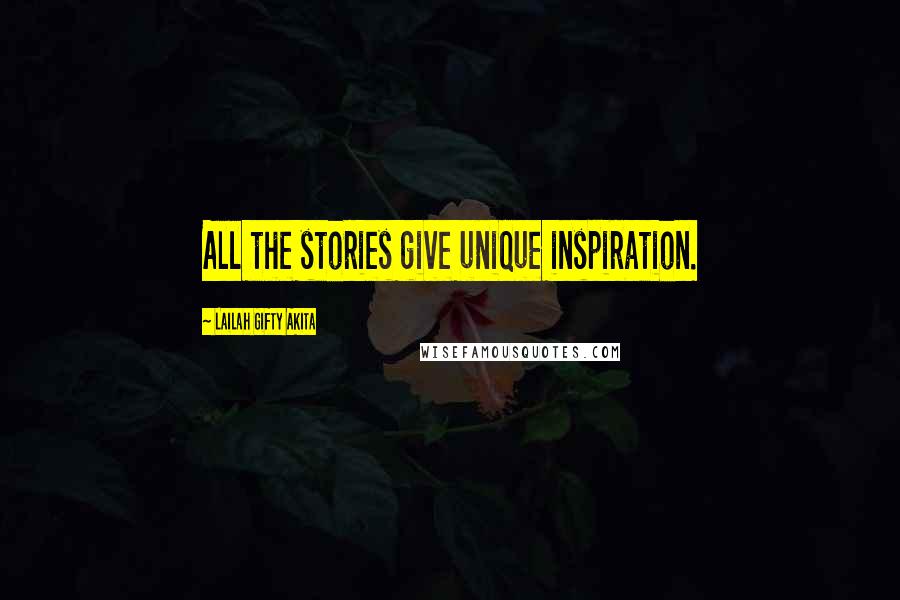 Lailah Gifty Akita Quotes: All the stories give unique inspiration.