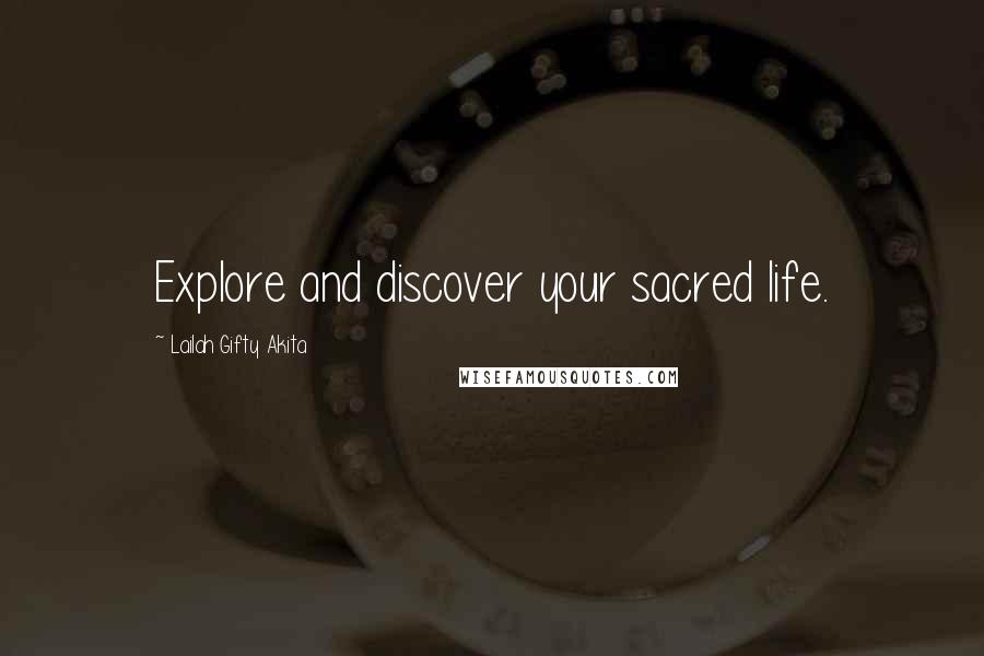 Lailah Gifty Akita Quotes: Explore and discover your sacred life.