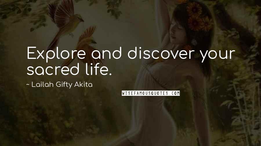 Lailah Gifty Akita Quotes: Explore and discover your sacred life.