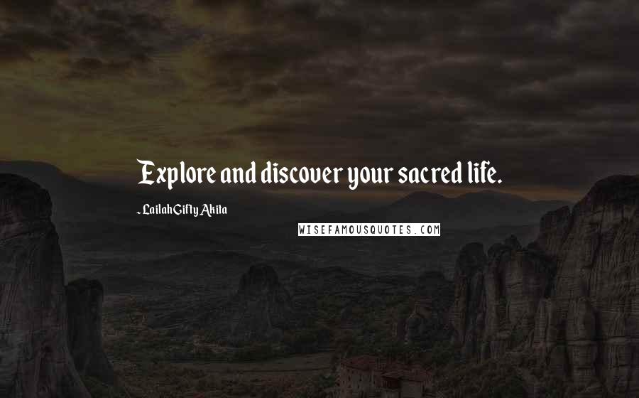 Lailah Gifty Akita Quotes: Explore and discover your sacred life.