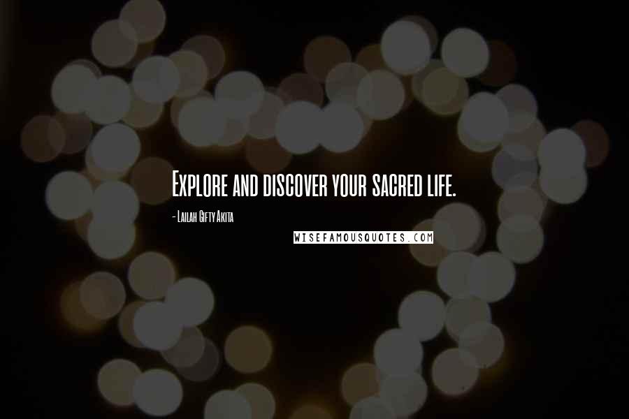 Lailah Gifty Akita Quotes: Explore and discover your sacred life.