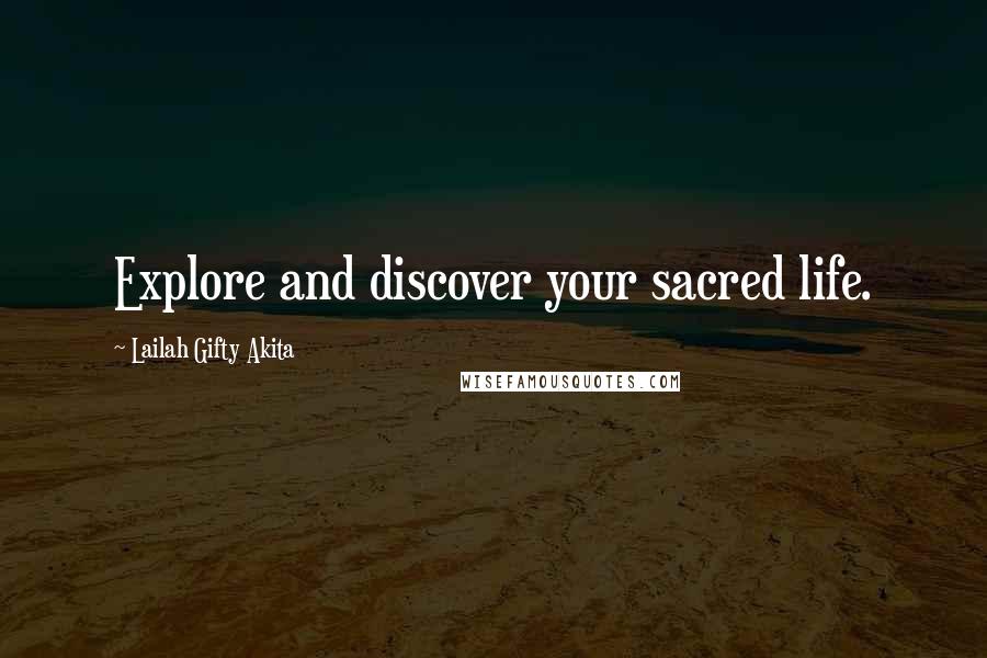 Lailah Gifty Akita Quotes: Explore and discover your sacred life.