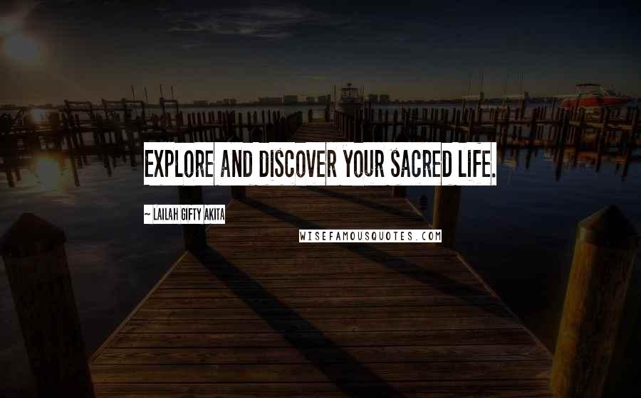 Lailah Gifty Akita Quotes: Explore and discover your sacred life.