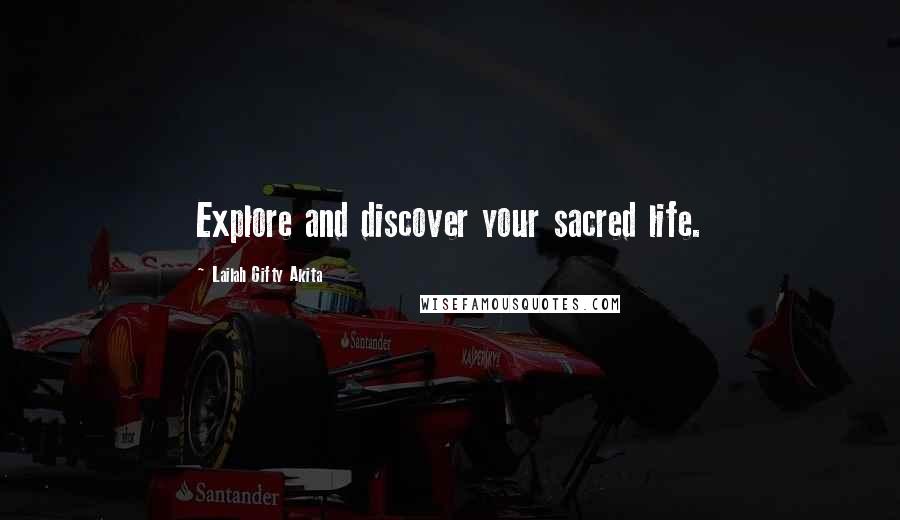 Lailah Gifty Akita Quotes: Explore and discover your sacred life.