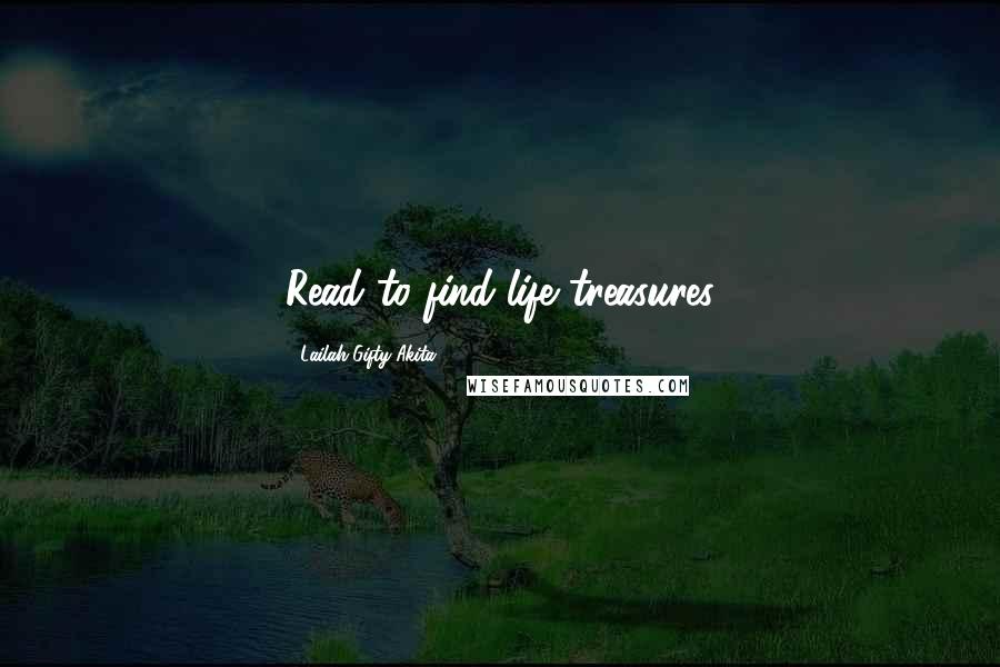 Lailah Gifty Akita Quotes: Read to find life treasures