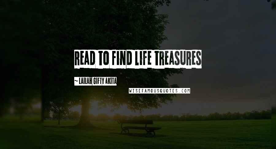 Lailah Gifty Akita Quotes: Read to find life treasures