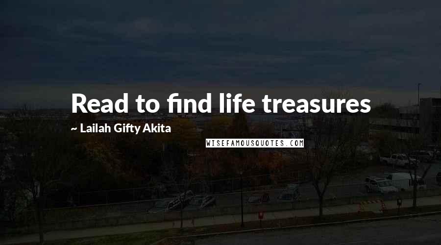 Lailah Gifty Akita Quotes: Read to find life treasures
