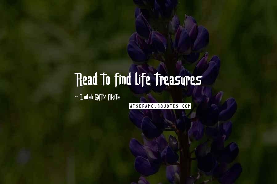 Lailah Gifty Akita Quotes: Read to find life treasures