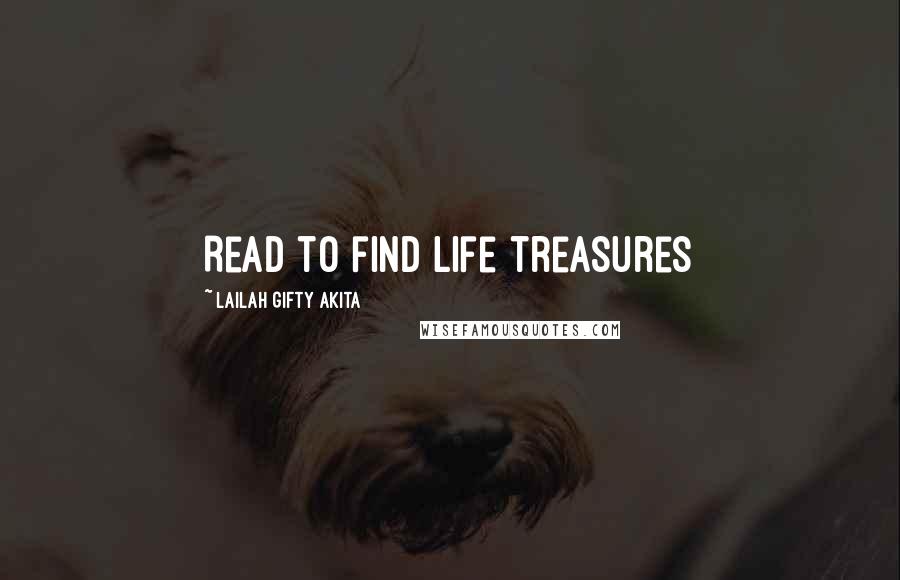 Lailah Gifty Akita Quotes: Read to find life treasures