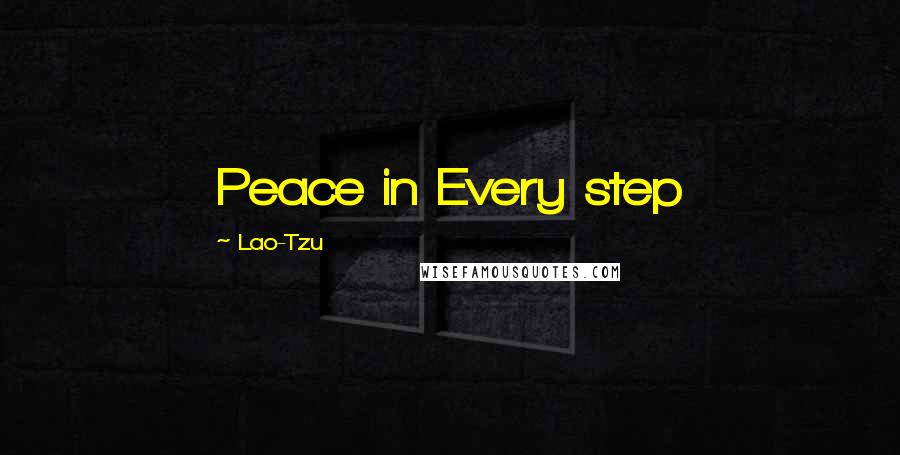 Lao-Tzu Quotes: Peace in Every step