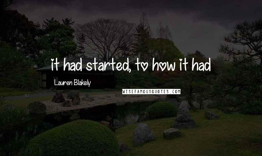 Lauren Blakely Quotes: it had started, to how it had