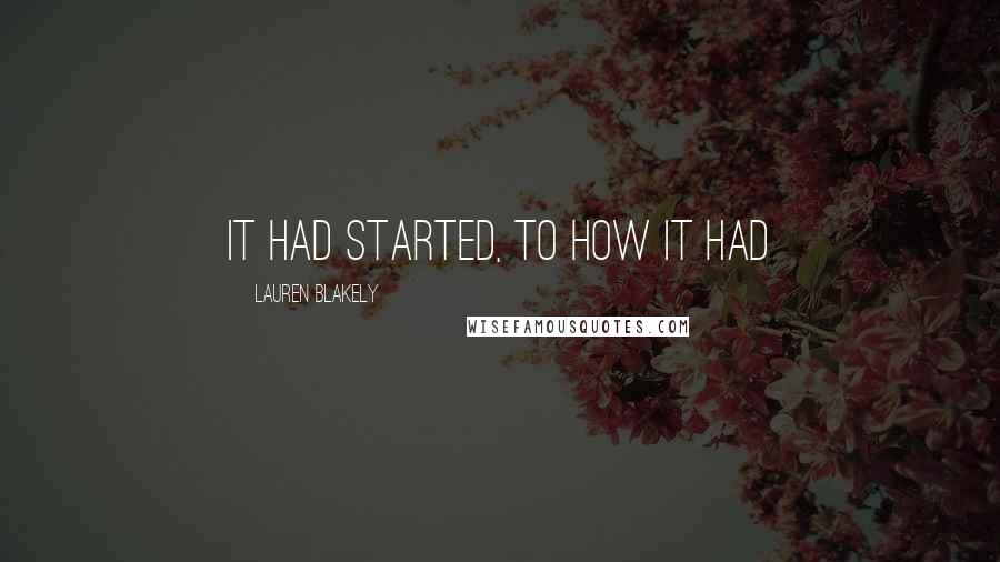 Lauren Blakely Quotes: it had started, to how it had