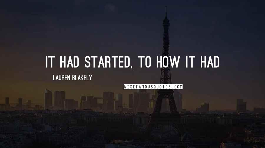 Lauren Blakely Quotes: it had started, to how it had