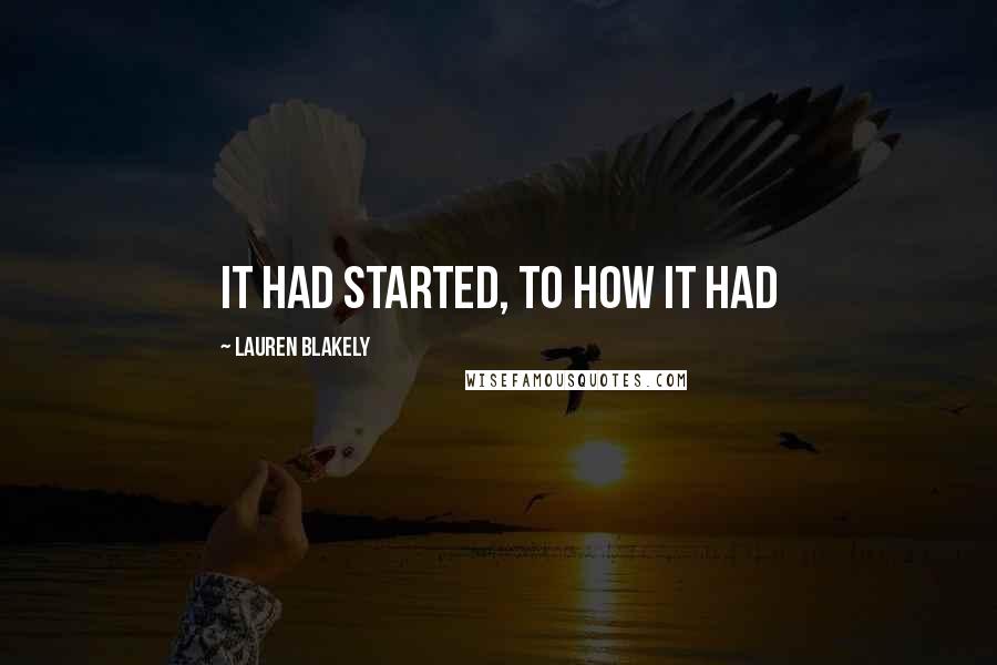 Lauren Blakely Quotes: it had started, to how it had