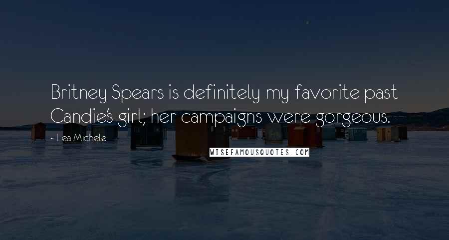 Lea Michele Quotes: Britney Spears is definitely my favorite past Candie's girl; her campaigns were gorgeous.