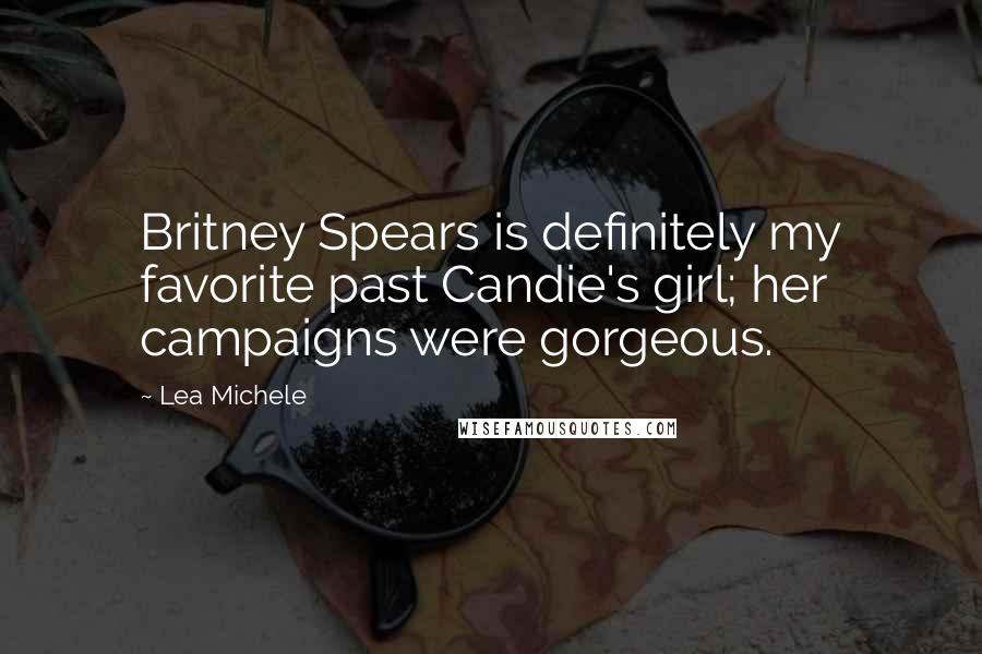 Lea Michele Quotes: Britney Spears is definitely my favorite past Candie's girl; her campaigns were gorgeous.