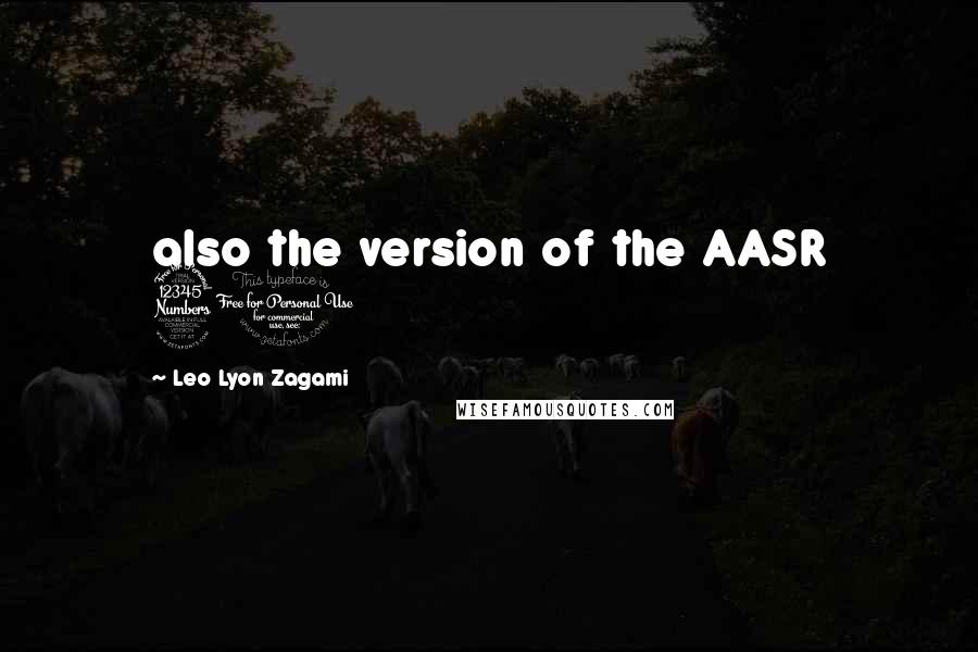 Leo Lyon Zagami Quotes: also the version of the AASR 30