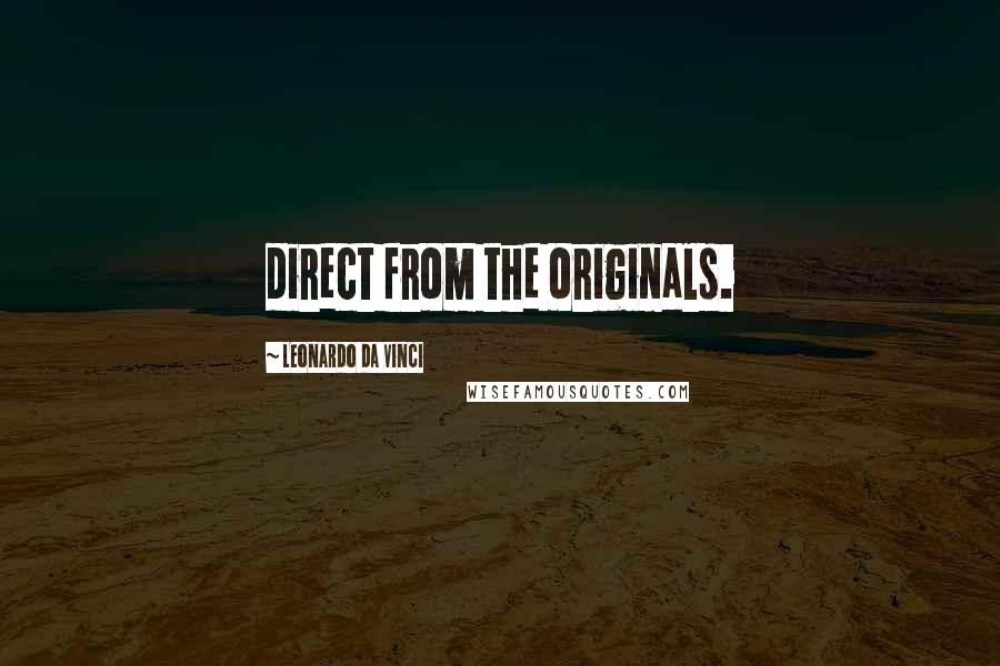 Leonardo Da Vinci Quotes: direct from the originals.