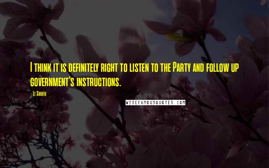 Li Shufu Quotes: I think it is definitely right to listen to the Party and follow up government's instructions.