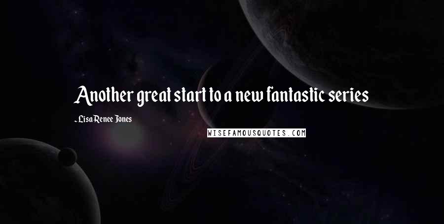 Lisa Renee Jones Quotes: Another great start to a new fantastic series