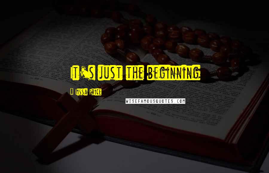 Lissa Price Quotes: It's just the beginning