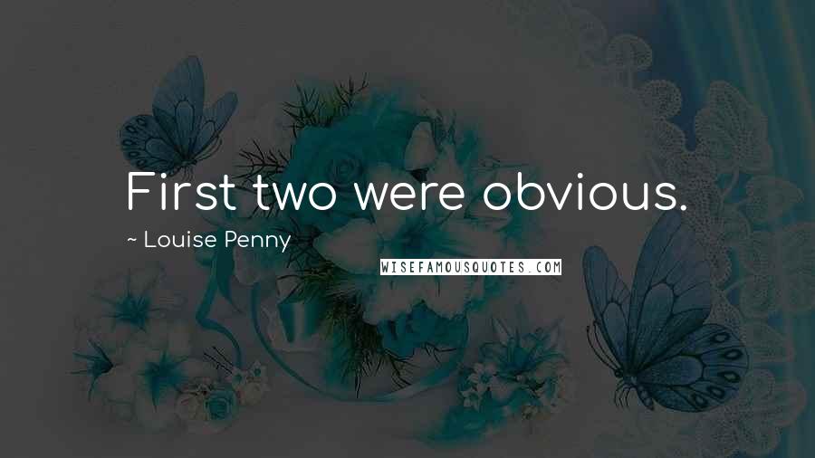 Louise Penny Quotes: First two were obvious.