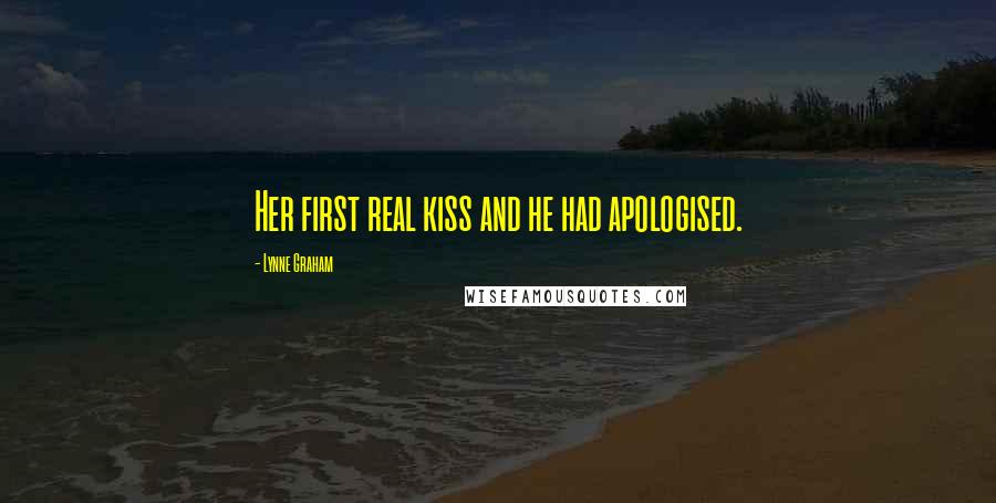 Lynne Graham Quotes: Her first real kiss and he had apologised.