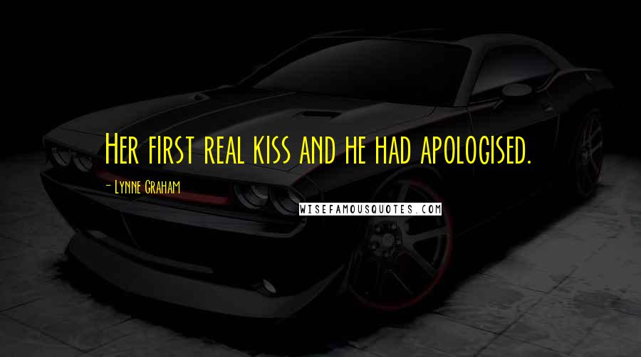 Lynne Graham Quotes: Her first real kiss and he had apologised.