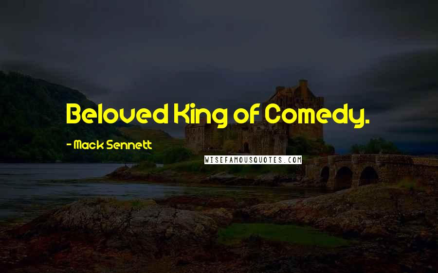 Mack Sennett Quotes: Beloved King of Comedy.