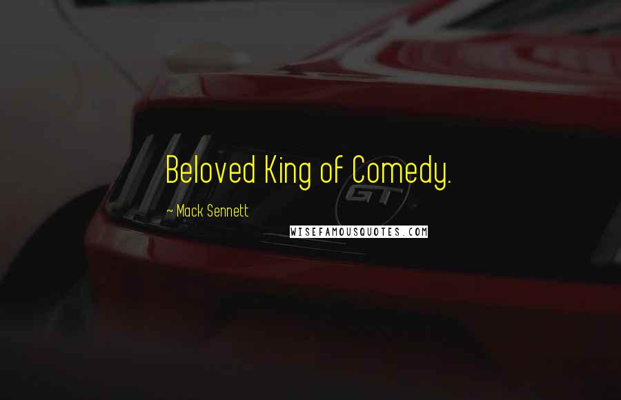 Mack Sennett Quotes: Beloved King of Comedy.