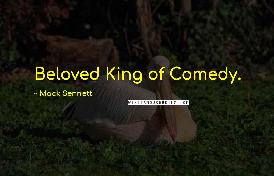 Mack Sennett Quotes: Beloved King of Comedy.