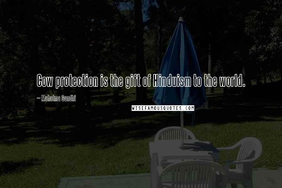 Mahatma Gandhi Quotes: Cow protection is the gift of Hinduism to the world.