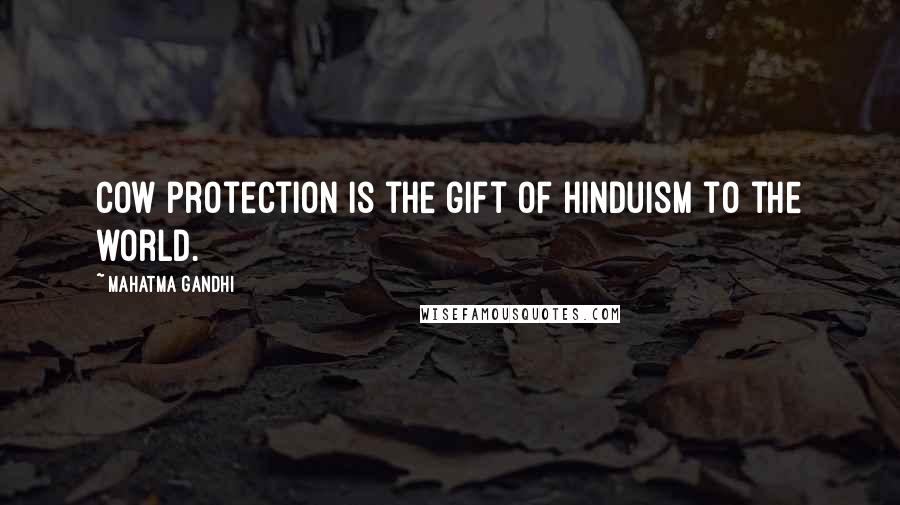 Mahatma Gandhi Quotes: Cow protection is the gift of Hinduism to the world.