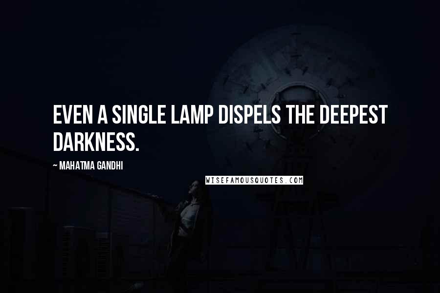 Mahatma Gandhi Quotes: Even a single lamp dispels the deepest darkness.