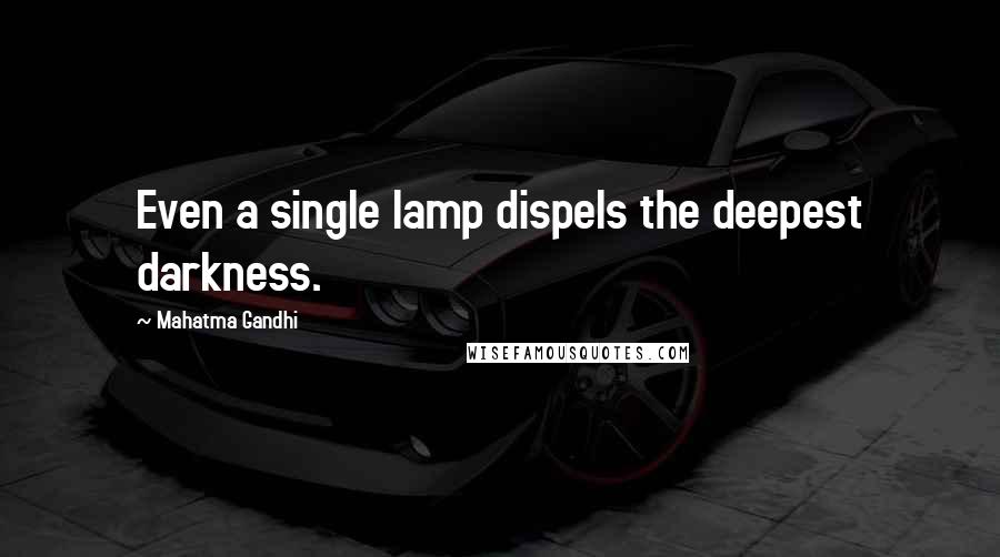 Mahatma Gandhi Quotes: Even a single lamp dispels the deepest darkness.