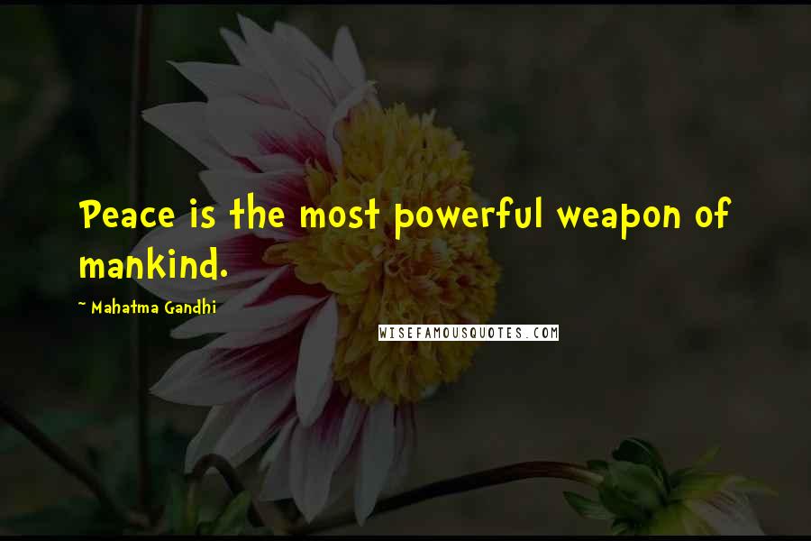 Mahatma Gandhi Quotes: Peace is the most powerful weapon of mankind.