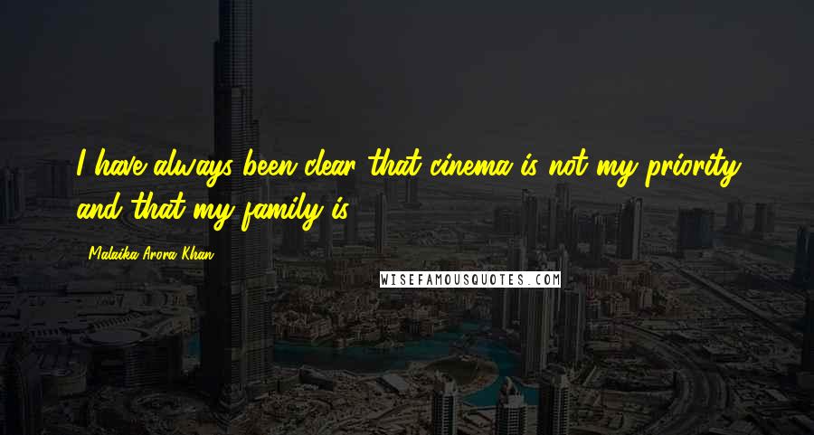 Malaika Arora Khan Quotes: I have always been clear that cinema is not my priority and that my family is.