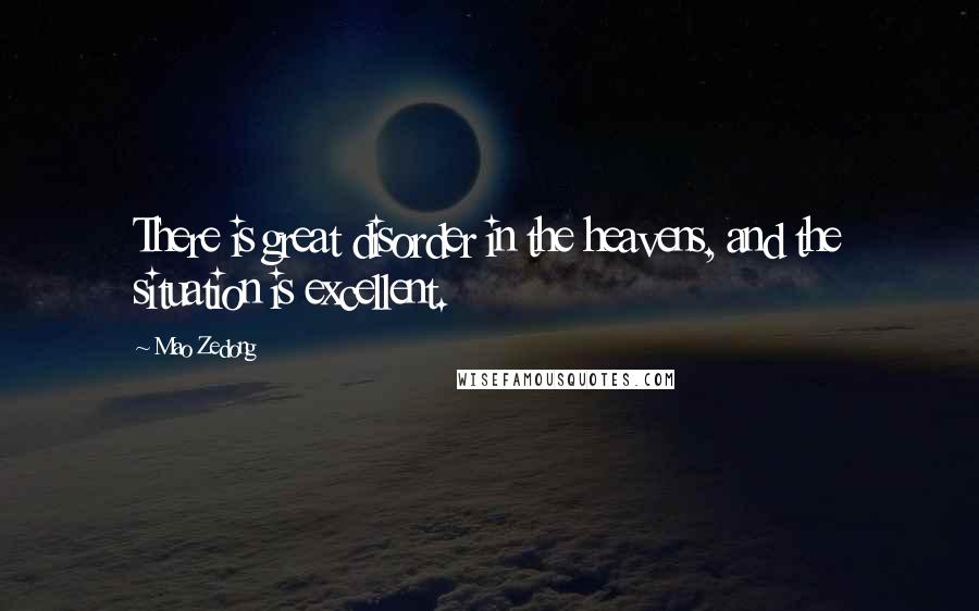 Mao Zedong Quotes: There is great disorder in the heavens, and the situation is excellent.