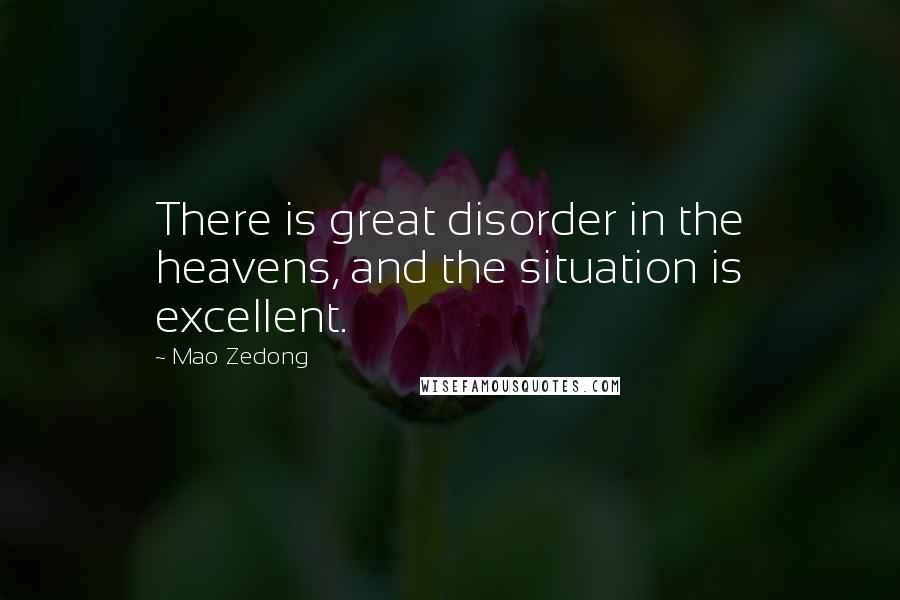 Mao Zedong Quotes: There is great disorder in the heavens, and the situation is excellent.