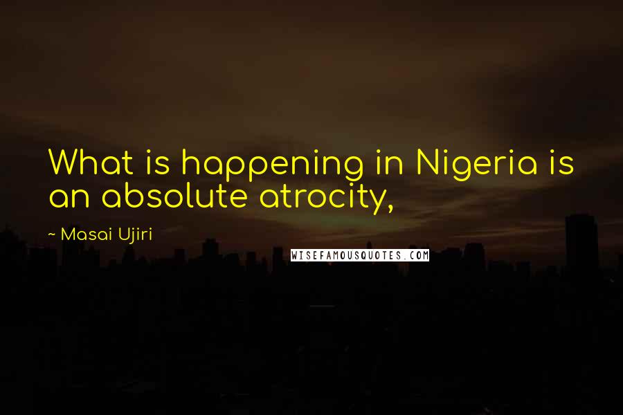 Masai Ujiri Quotes: What is happening in Nigeria is an absolute atrocity,