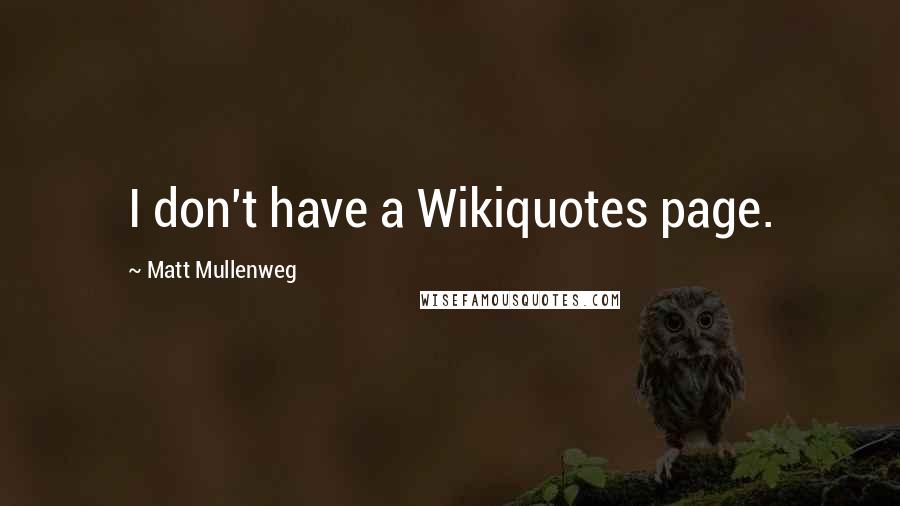 Matt Mullenweg Quotes: I don't have a Wikiquotes page.