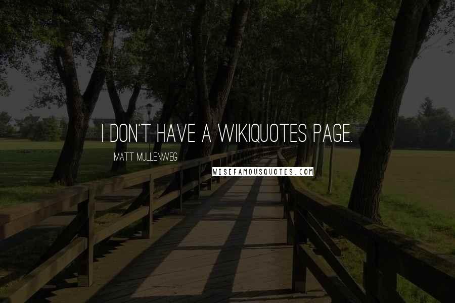 Matt Mullenweg Quotes: I don't have a Wikiquotes page.