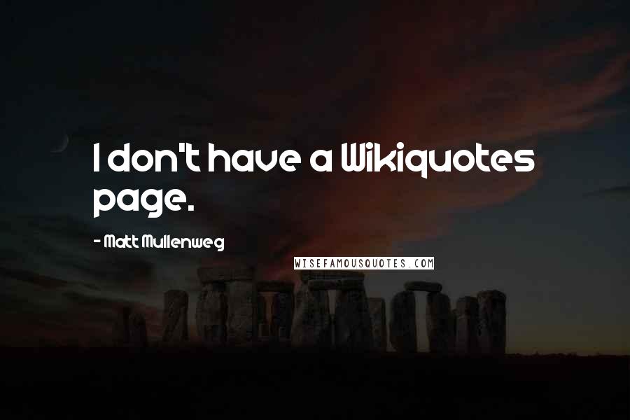 Matt Mullenweg Quotes: I don't have a Wikiquotes page.