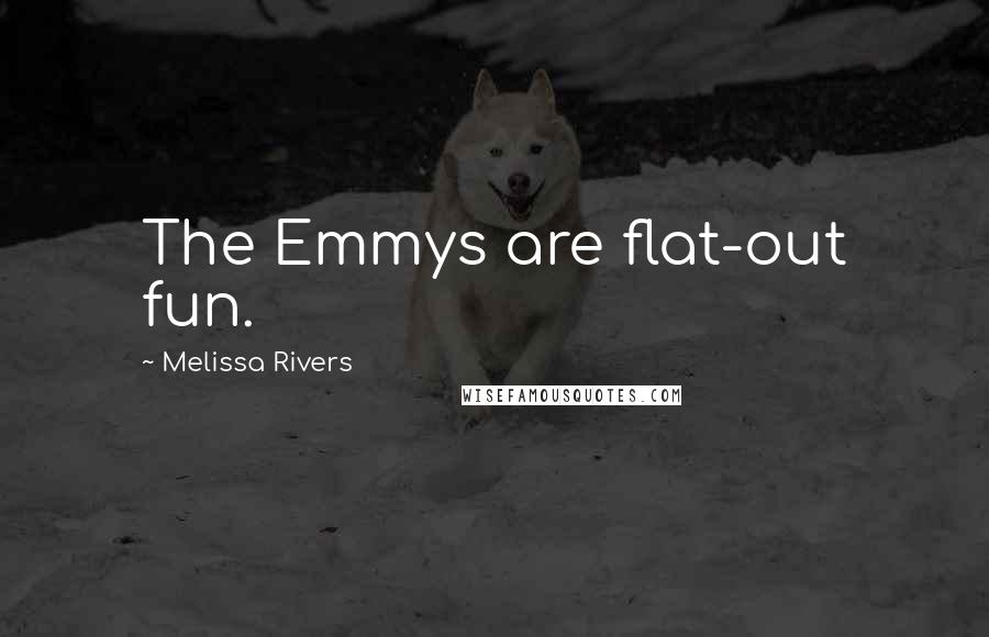 Melissa Rivers Quotes: The Emmys are flat-out fun.